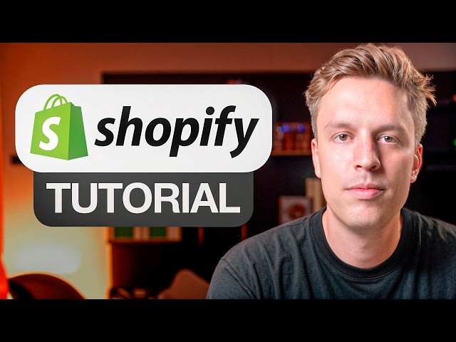 Shopify Tutorial for Beginners
