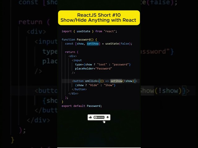 React-10: Show/Hide Anything with React. #ReactJS #JavaScript #ReactDeveloper #CodingShorts #Shorts