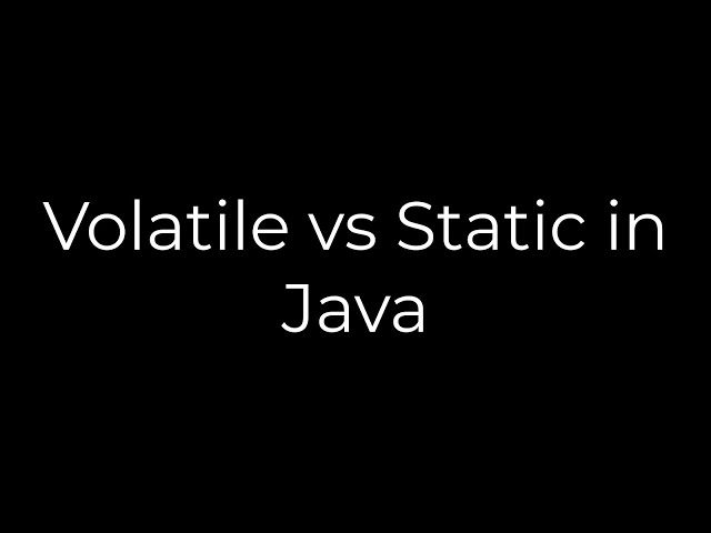 Java :Volatile vs Static in Java(5solution)