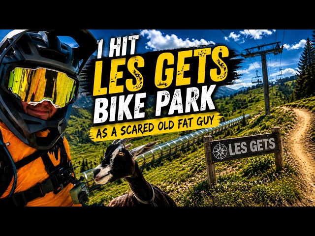 Les Gets Bike Park: What It's Really Like for Normal Riders