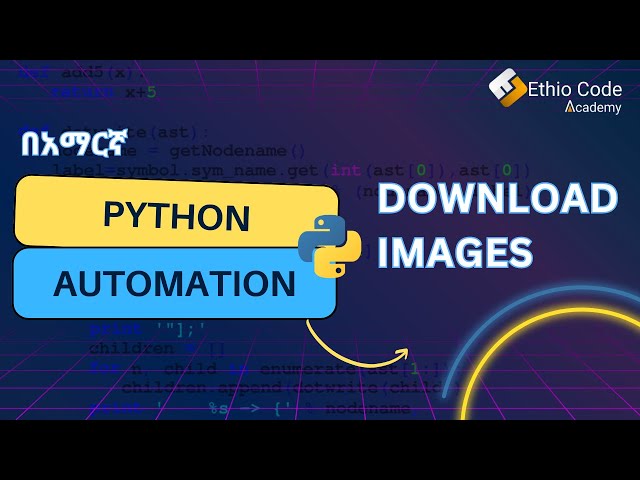 Download Images using Python in Amharic | በአማርኛ