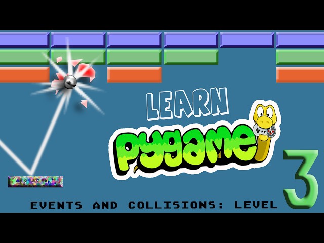 Learn pygame while building a Brickout game! Video 3: responding to player input
