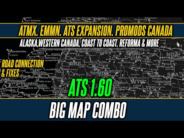 ATS 1.60 Big Map Combo - ATS expansion, ATMX, Promods, Reforma, Coast to Coast, EMMN & More