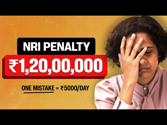 5 COSTLY NRI penalties (You’ll regret ignoring)