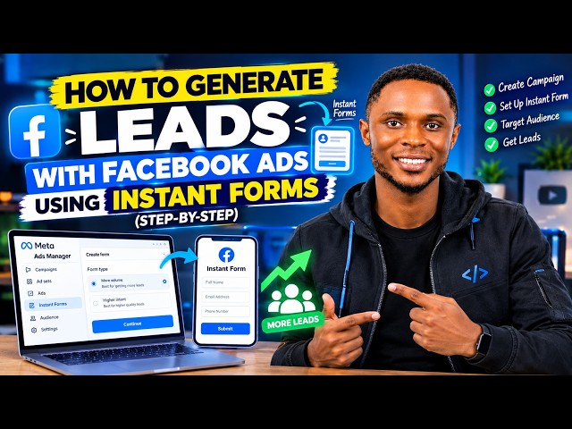How to Generate Leads with Facebook Ads Using Instant Forms (Step-by-Step)