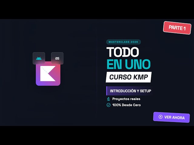 Curso Kotlin Multiplatform #1: Introducción y Setup Paso a Paso (2026)