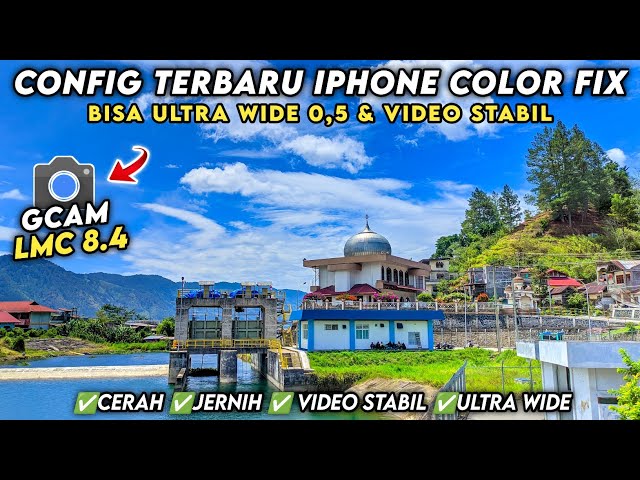 INI TERBARU 🤩 CONFIG GCAM LMC 8.4 BISA VIDEO STABIL & ULTRA WIDE