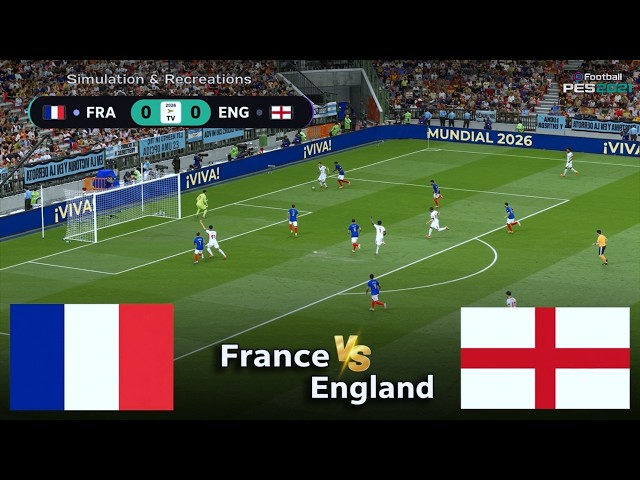 🔴Live : France vs England - Video Game Simulation - Full Match Live Stream I 19 July 2026