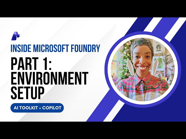AI Toolkit + GitHub Copilot - Pt. 1:  Environment Setup
