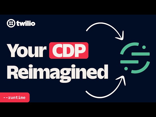 Why Twilio Segment Is the ultimate CDP for your customer data