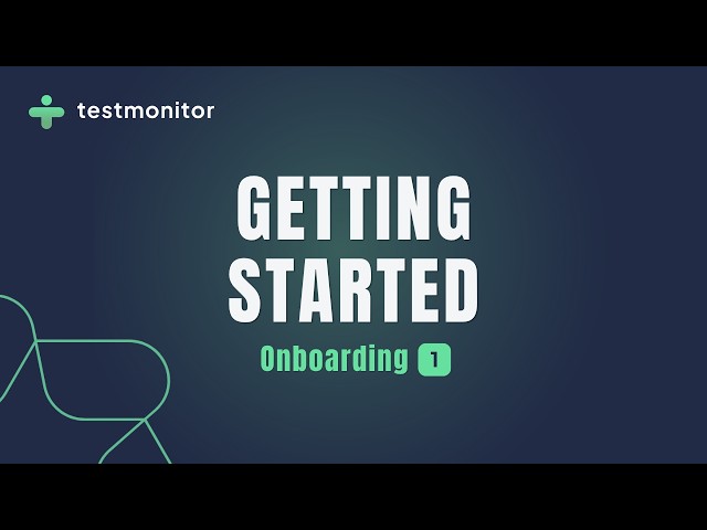 Getting Started with TestMonitor | Tutorial 1