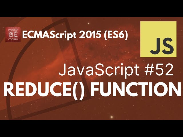 Reduce() Method in JavaScript - #52 @Everyday-Be-Coding