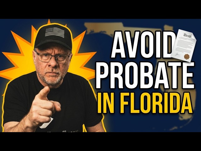 How to Avoid Probate in Florida | Trusts vs Wills: What You Need to Know Now!