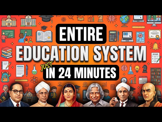 Entire INDIAN Education System in 24 Mins