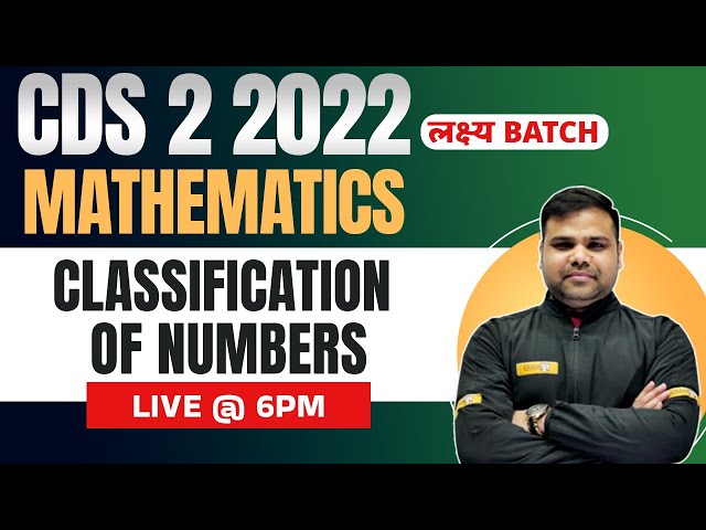 CDS 2 2022 Maths | Mathantics Classification of Numbers | CDS Maths by Deependra Sir | Exampur
