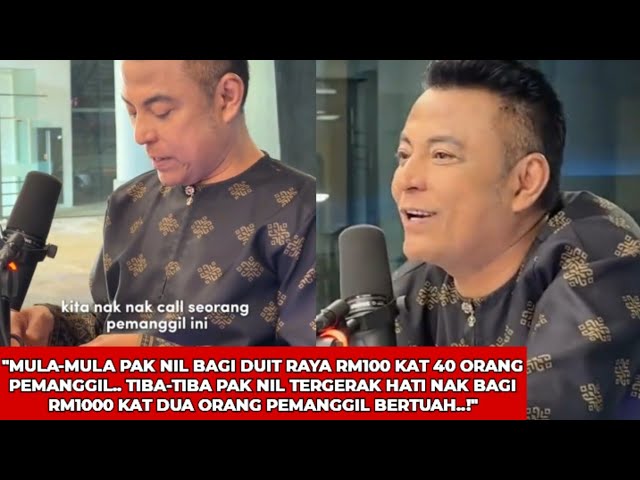 PAK NIL BAIK HATI BAGI DUIT RAYA KEPADA 40 ORANG PEMANGGIL KOOL FM..!