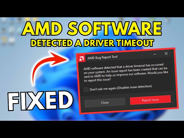 FIX AMD Software Detected a Driver Timeout | Display Driver Crash Solution