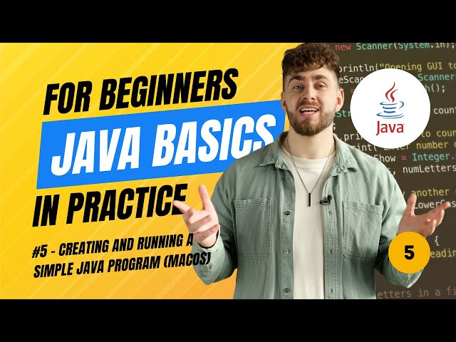 Java Basics in Practice (2025) - #5 Creating and Running a Simple Java Program (macOS)