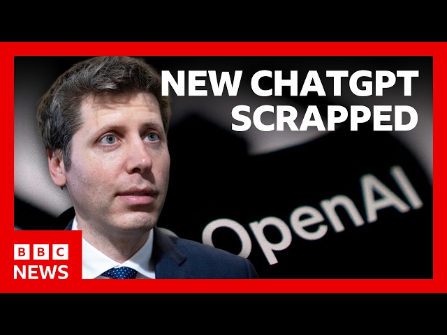 OpenAI scraps rollout of new ChatGPT model over safety concerns | BBC News