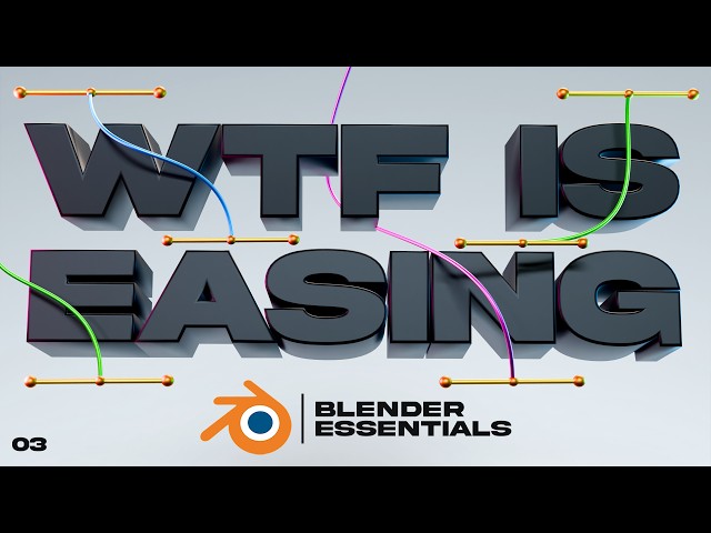 The SECRET to Smooth Blender Animations - Blender Essentials 03 | Easing & Graph Editor Tutorial