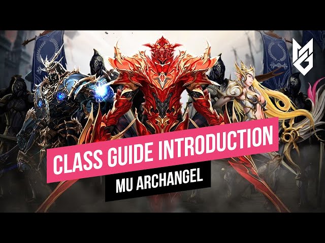 ALL CHARACTER CLASS INTRODUCTION - MU Archangel
