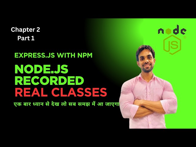Node.js Hindi Course - Class 2: What is npm & Express.js? (Step-by-Step)