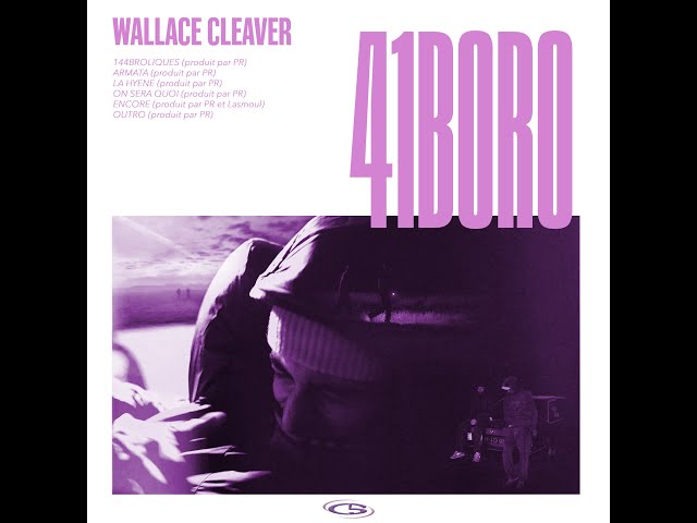 41BORO - WALLACE CLEAVER (Chopped & Screwed by Kuda)