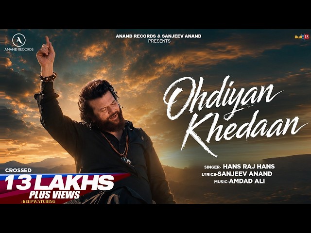 Ohdiyan Khedaan (Official Video) | Hans Raj Hans | Latest Punjabi Song 2026 | Anand Records
