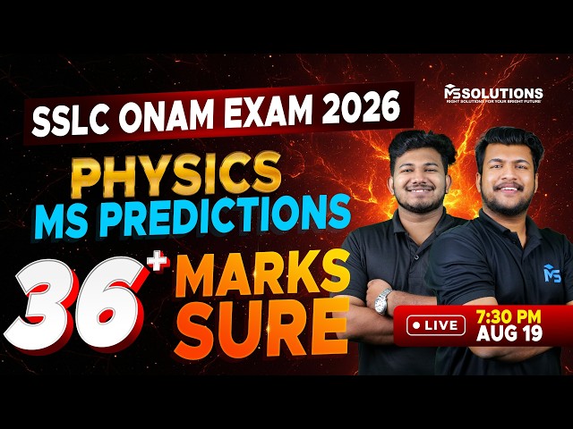 SSLC Onam Exam 2026 Physics | MS Predictions 36+ Marks Sure | LIVE | MS SOLUTIONS