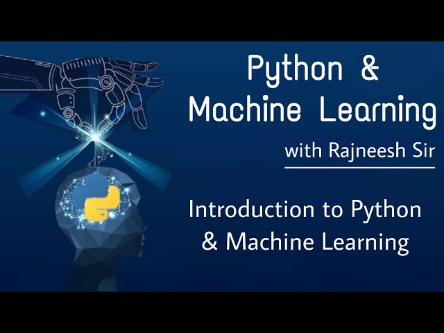 Introduction to Python & Machine Learning