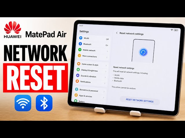How to Reset Network Settings on Huawei MatePad Air
