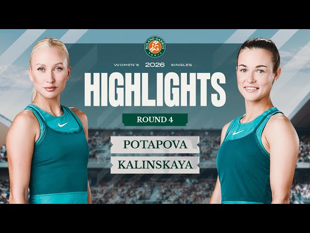 Anastasia Potapova vs Anna Kalinskaya | Round 4 Highlights | Roland-Garros 2026