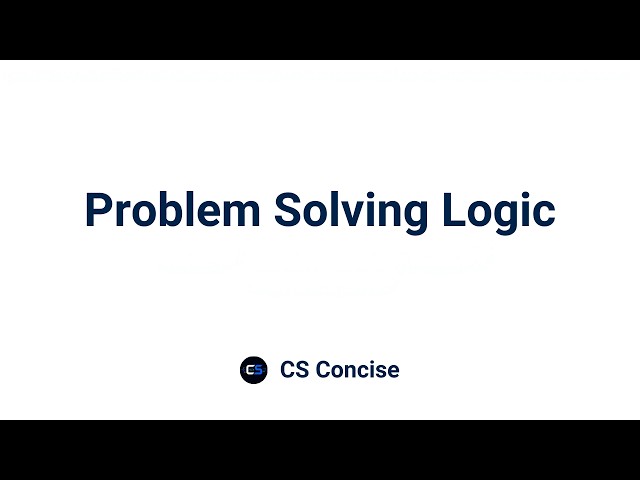4 | Problem Solving Logic | Programming Fundamentals