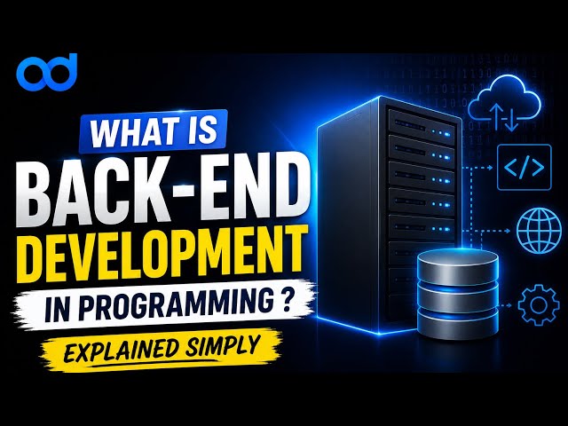 What Is Back-End Development In Programming? Explained Simply - Part 1