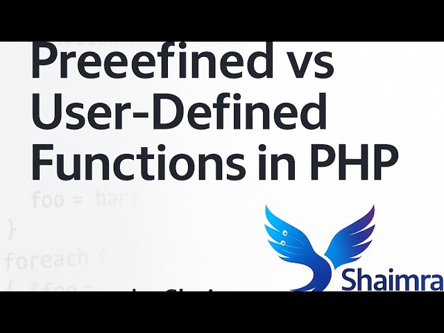 Difference Between Predefined and User-Defined Functions in PHP (Explained with Real Examples)