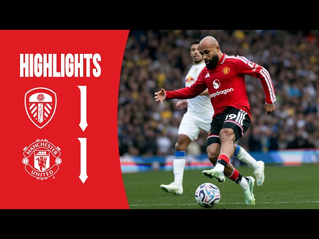 Leeds 1-1 Man Utd | Highlights