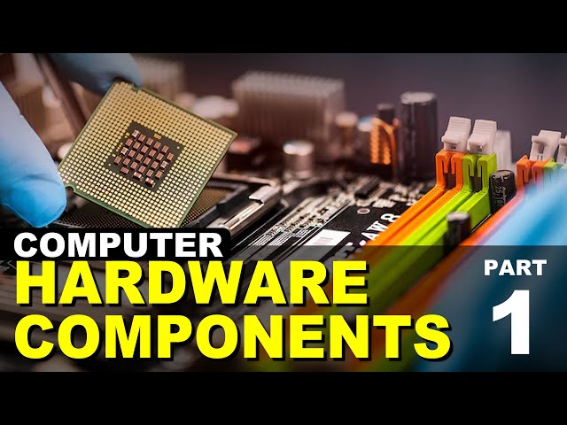 Computer Hardware Components - Part 1 (Core Components & Peripherals)
