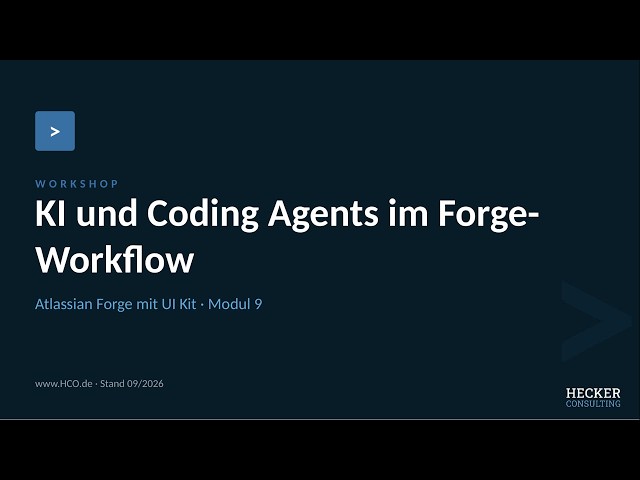 Atlassian Forge mit UI Kit — KI und Coding Agents im Forge-Workflow