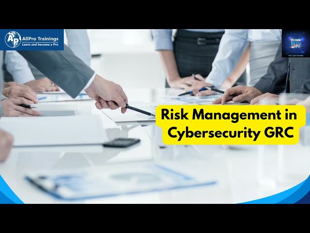 Risk Management in Cybersecurity GRC