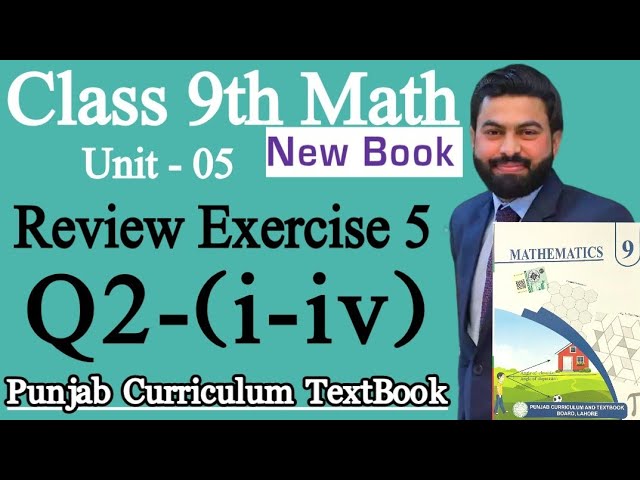 Class 9th Math New Book Review Exercise 5 Q2 (i-iv)-9th Class Maths Review Exercise 5 Q2-Review Ex 5