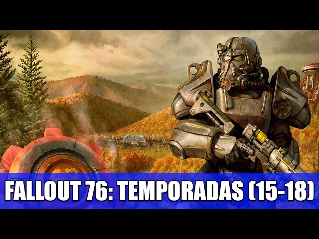 FALLOUT 76: SEASONS (15-18) | REVIEW (THE BEST YEAR SINCE WASTELANDERS)