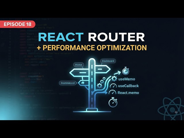 React Router Tutorial: Routing, useMemo, useCallback & React.memo | Ep 18