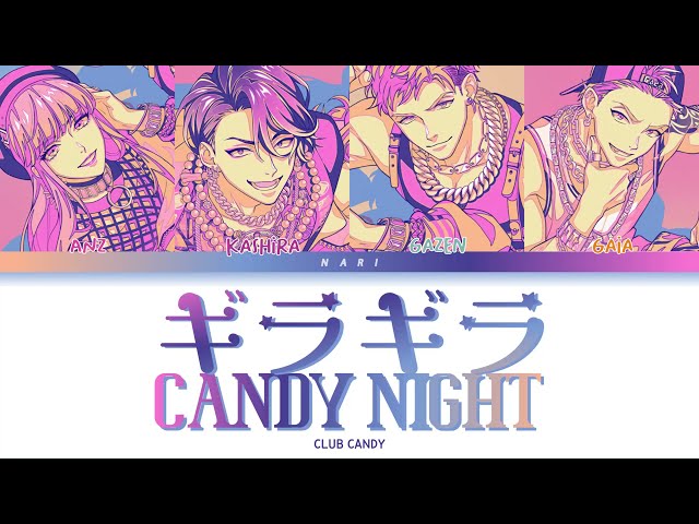 CLUB CANDY 'ギラギラCANDY NIGHT' Paradox Live (パラライ) Color Coded Lyrics (歌詞) KAN/ROM/ENG