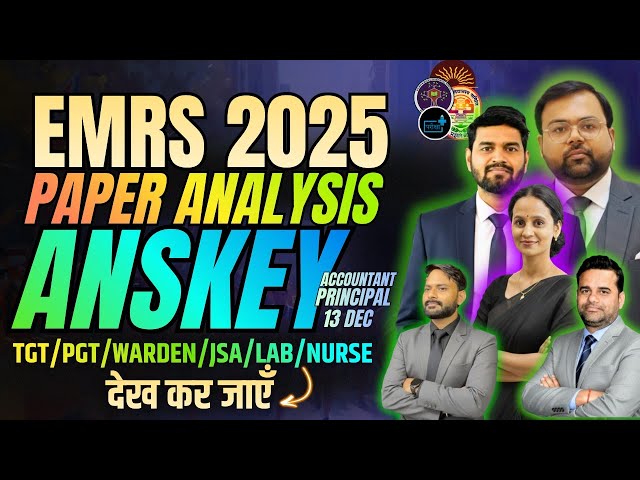 EMRS 2025 Paper Analysis | Answer Key | TGT PGT Accountant Principal | Warden, JSA, LAB Atten. Nurse