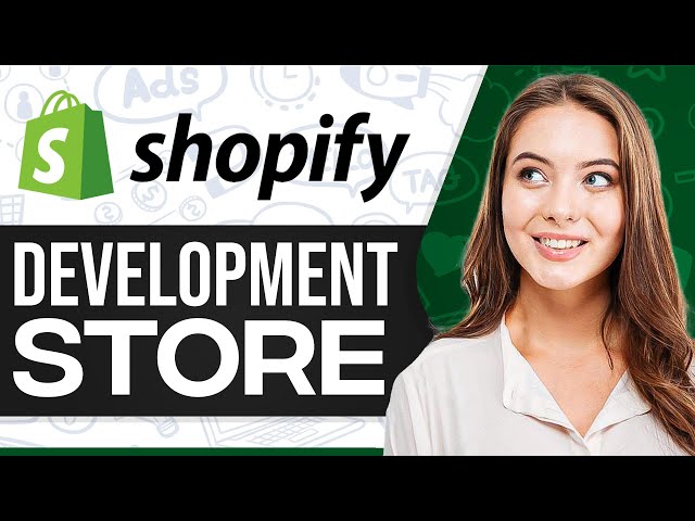 How To Create Shopify Development Store 2026