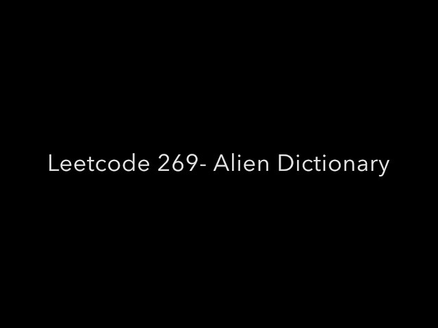 Leetcode 269: Alien Dictionary | Facebook | Amazon | Microsoft | Google | Apple