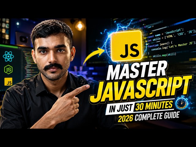 JavaScript Complete Course in 30 Minutes (2026) | Learn JS from Scratch to Advanced 🚀