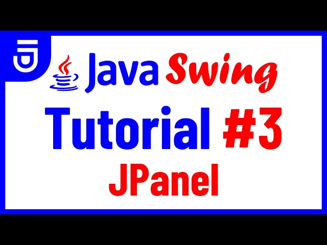 JPanel | Java Swing Tutorial for Beginners