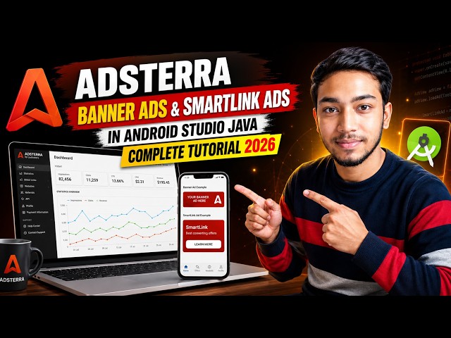 Adsterra Banner Ads & SmartLink Ads Integration in Android Studio Java | Complete Tutorial 2026