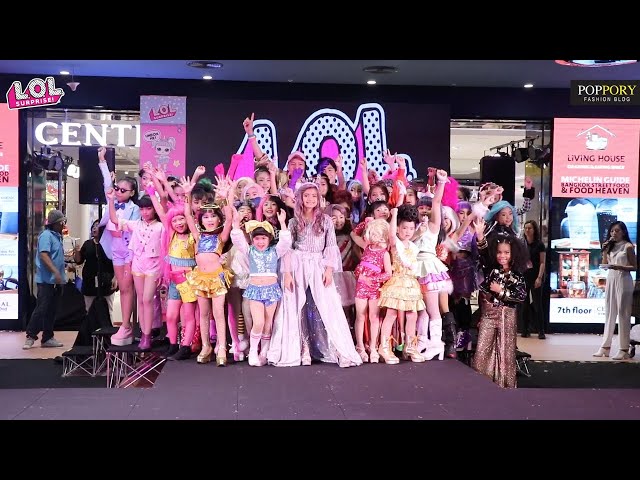 LOL Surprise | Central Kids Fashion Show | VDO BY POPPORY